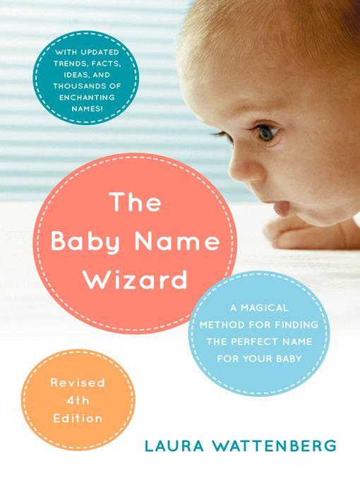 Title details for The Baby Name Wizard, 2019 Revised by Laura Wattenberg - Available